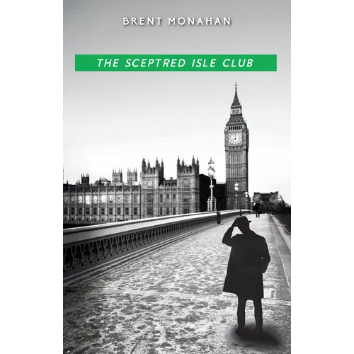 The Sceptred Isle Club: A John Le Brun Novel, Book 2 - Hardcover