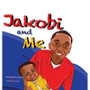 Jakobi and Me - Hardcover