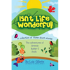 Isn't Life Wonderful!: A collection of three short stories - Paperback