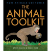 The Animal Toolkit: How Animals Use Tools - Hardcover