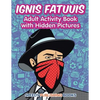 Ignis Fatuuis: Adult Activity Book with Hidden Pictures - Paperback