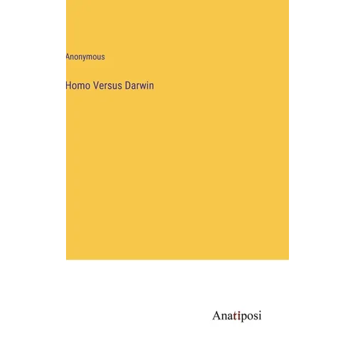 Homo Versus Darwin - Hardcover