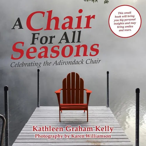 A Chair for All Seasons: Celebrating the Adirondack Chair - Paperback