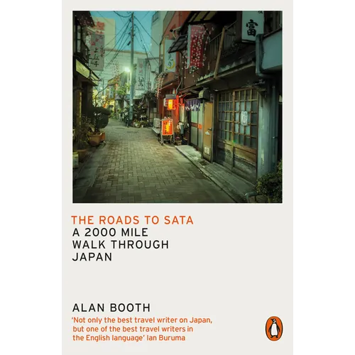 The Roads to Sata: A 2000-Mile Walk Through Japan - Paperback