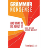 Grammar Nonsense and What To Do about It - Paperback