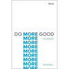Do More Good: Moving Nonprofits from Good to Growth - Hardcover