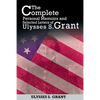 The Complete Personal Memoirs and Selected Letters of Ulysses S. Grant - Paperback