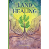 Land Healing: Physical, Metaphysical, and Ritual Practices for Healing the Earth - Hardcover