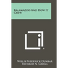 Kalamazoo And How It Grew - Paperback