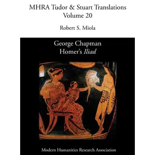 George Chapman, Homer's 'Iliad' - Hardcover