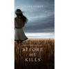 Before he Kills (A Mackenzie White Mystery-Book 1) - Hardcover