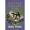 Knitted Jewelry And Beads - Paperback