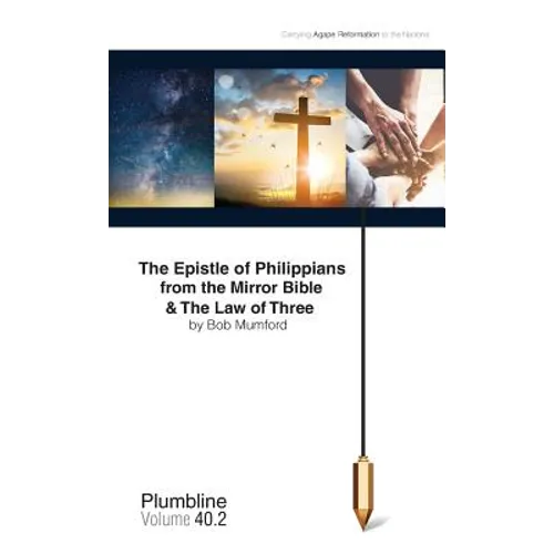 The Epistle of Philippians & The Law of Three - Paperback