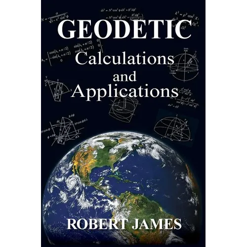 Geodetic Calculations and Applications - Paperback