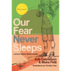 Our Fear Never Sleeps: Let Go To Fight For What's Possible - Paperback