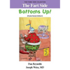 The Fart Side - Bottoms Up! Pocket Rocket Edition: The Funny Side Collection - Paperback