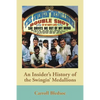 An Insider's History of the Swingin' Medallions - Paperback