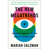 The New Megatrends: Seeing Clearly in the Age of Disruption - Hardcover