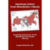 American Letters from Khrushchev's Russia: Surprising Impressions of Life Behind the Iron Curtain 1961-62 - Paperback