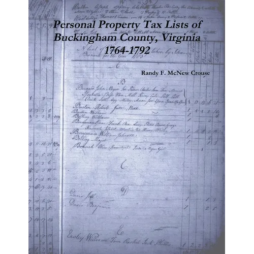 Personal Property Tax Lists of Buckingham County, Virginia 1764-1792 - Paperback