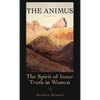 The Animus: The Spirit of the Inner Truth in Women, Volume 2 - Hardcover