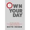 Own Your Day: How Sales Leaders Master Time Management, Minimize Distractions, and Create Their Ideal Lives - Paperback