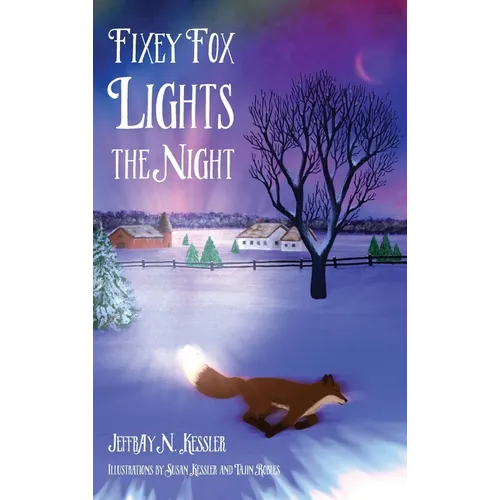 Fixey Fox Lights the Night - Hardcover