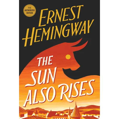The Sun Also Rises: The Authorized Edition - Paperback