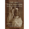 We Are Your Sisters: Black Women in the Nineteenth Century - Paperback