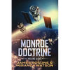 Monroe Doctrine: Volume VIII - Paperback