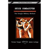 Stick Combatives The Kengla Military Method - Paperback