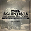 When Scientists Split an Atom, Cities Perished - War Book for Kids Children's Military Books - Paperback