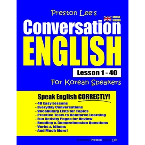 Preston Lee's Conversation English For Korean Speakers Lesson 1 - 40 (British Version) - Paperback