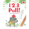 1, 2, 3, Pull! - Hardcover