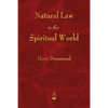 Natural Law in the Spiritual World - Paperback