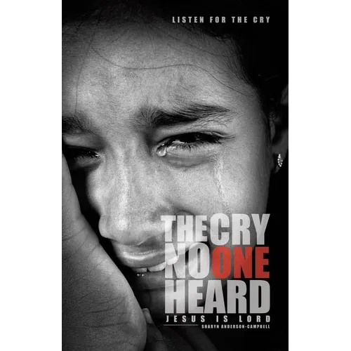The Cry No One Heard - Paperback