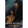 Grief Rituals - Paperback