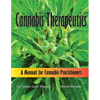 Cannabis Therapeutics: A Manual for Cannabis Practitioners - Paperback