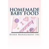 Homemade Baby Food: Introducing Baby to Solid Food - Paperback