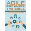 Agile Project Management The Bible: How to Deliver Products of Value with FAST TURNAROUND TIMES: Scrum, Kanban, Lean Six Sigma, Agile. 4 Books in 1 - Paperback
