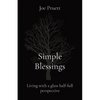 Simple Blessings: Living with a glass half-full perspective - Paperback
