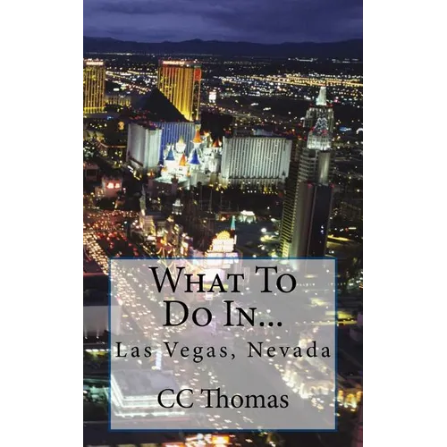 What To Do In...Las Vegas, Nevada - Paperback