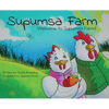 Supumsa Farm: Welcome to Supumsa Farm! - Hardcover