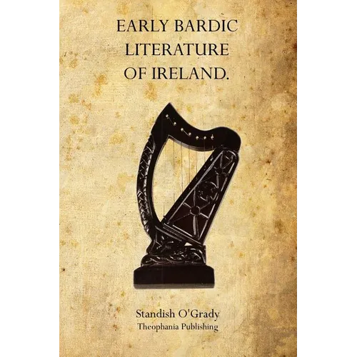 Early Bardic Literature of Ireland - Paperback