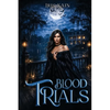 Blood Trials: Book #2 of the Blood Tribe Series - Paperback