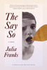 The Say So - Hardcover