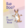 Bad Dog? - Paperback