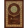 Anabasis: The Persian Expedition (Royal Collector's Edition) (Annotated) (Case Laminate Hardcover with Jacket) - Hardcover