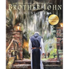 Brother John: A Monk, a Pilgrim and the Purpose of Life - Hardcover