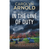In the Line of Duty: A High-Risk Crime Thriller and Police Procedural - Paperback